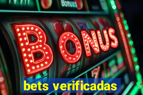 bets verificadas